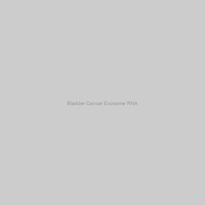 Bladder Cancer Exosome RNA